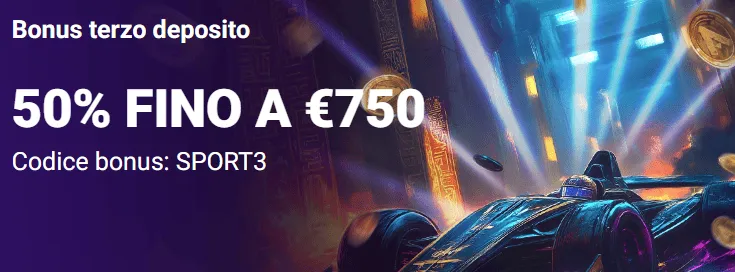Bonus terzo deposito 50 fino a 750 euro